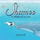 Ros Hill - Shamoo, A Whale of a Cow