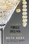 Beth Kery, Kery Beth - Porque eres mia