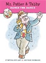 Cynthia Rylant, Arthur Howard - Mr. Putter & Tabby Dance the Dance