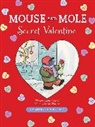Yee Wong Herbert Yee, Wong Herbert Yee, Wong Herbert Yee - Mouse and Mole: Secret Valentine