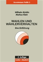 Wilhelm Bürklin, Markus Klein - Wahlen und Wählerverhalten