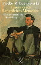 Fjodor M. Dostojewskij - Traum eines lächerlichen Menschen