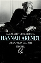 Elisabeth Young-Bruehl - Hannah Arendt