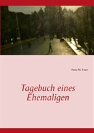 Hans M. Esser - Tagebuch eines Ehemaligen