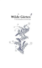 Norman Heß - Wilde Gärten