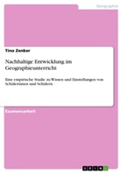 Tino Zenker - Nachhaltige Entwicklung im Geographieunterricht