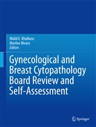 Wali E Khalbuss, Walid E Khalbuss, Walid E Khalbuss, Walid E. Khalbuss, Means, Means... - Gynecological and Breast Cytopathology Board Review and Self-Assessment