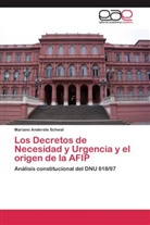Mariano Anderete Schwal - Los Decretos de Necesidad y Urgencia y el origen de la AFIP
