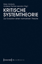 Mar Amstutz, Marc Amstutz, Fischer-Lescano, Fischer-Lescano, Andreas Fischer-Lescano - Kritische Systemtheorie