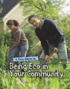 Cath Senker - A Teen Guide to Being Eco in Your Community