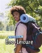 Neil Morris - A Teen Guide to Eco-Leisure