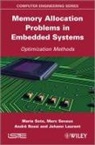 Johann Laurent, Rossi, Andr? Rossi, Andre Rossi, André Rossi, Marc Sevaux... - Memory Allocation Problems in Embedded Systems