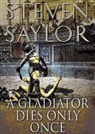 Steven Saylor, Ralph Cosham, Be Announced To, To Be Announced - A Gladiator Dies Only Once: The Further Investigations of Gordianus the Finder (Audio book)