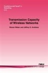 Jeffrey G. Andrews, Steven Weber - Transmission Capacity of Wireless Networks