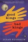 Susan Nussbaum - Good Kings Bad Kings