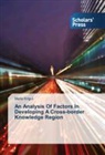Merle Krigul - An Analysis Of Factors In Developing A Cross-border Knowledge Region