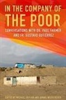 Paul Farmer, Paul Gutierrez Farmer, Paul/ Gutierrez Farmer, Michael Block Griffin, Gustavo Gutierrez, Jennie Weiss Block... - In the Company of the Poor