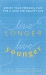 Rajendra Sharma - Live Longer, Live Younger