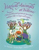 Lou Keunzler, Lou Kuenzler, Lou/ Weale Kuenzler, Sandra Rigby, Andrew Weale, Andrew Weale - Magical Animals at Bedtime