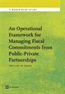 Helen Martin, Peter Mousley, Riham Shendy, Riham/ Martin Shendy - An Operational Framework for Managing Fiscal Commitments from Public