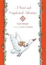 Toon Tellegen, Toon/ Ahlberg Tellegen, Jessica Ahlberg - A Great and Complicated Adventure