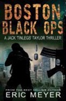 Eric Meyer - Boston Black Ops (Jack 'Tinlegs' Taylor Thriller)