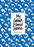 Claire Lloyd, Claire Lloyd - My Greek Island Home