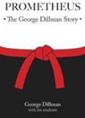 George A Dillman, George A. Dillman, George A./ Students Dillman - Prometheus