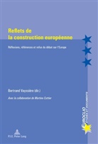Bertrand Vayssiere, Bertrand Vayssière - Reflets de la construction européenne
