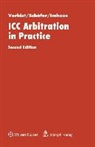 Schafer, Erik Schafer, Schafer Erik, VERBIST, Herman Verbist - ICC Arbitration in Practice