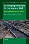 P. Sawchuk, A. Taylor - Challenging Transitions in Learning and Work: Reflections on Policy and Practice