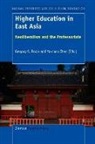 Ya-Chen Chen, Gregory S. Poole - Higher Education in East Asia: Neoliberalism and the Professoriate