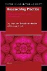Nita Cherry, Joy Higgs, Robert Macklin - Researching Practice: A Discourse on Qualitative Methodologies