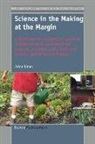 Jrene Rahm, Jrène Rahm, Jrne Rahm - Science in the Making at the Margin: A Multisited Ethnography of Learning and Becoming in an Afterschool Program, a Garden, and a Math and Science Upw