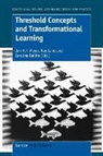 Caroline Baillie, Ray Land, Jan H. F. Meyer - Threshold Concepts and Transformational Learning