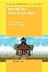 Christopher J. Anstead, Ivor F. Goodson - Through the Schoolhouse Door
