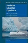 Inna Semetsky - Semiotics Education Experience: Foreword by Marcel Danesi