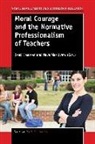 C. Klaassen, N. Maslovaty - Moral Courage and the Normative Professionalism of Teachers