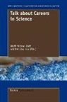 Pei-Ling Hsu, Wolff-Michael Roth - Talk about Careers in Science
