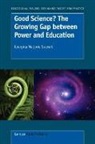 Georgina Marjorie Stewart - Good Science? the Growing Gap Between Power and Education