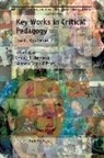 Kecia Hayes, Shirley R. Steinberg, Kenneth Tobin - Key Works in Critical Pedagogy: Joe L. Kincheloe