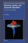 C. P. Gause - Diversity, Equity, and Inclusive Education: A Voice from the Margins