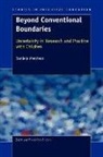 Daniela Mercieca - Beyond Conventional Boundaries: Uncertainty in Research and Practice with Children