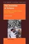 Catherine Milne - The Invention of Science: Why History of Science Matters for the Classroom