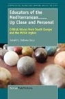 Ronald G. Sultana - Educators of the Mediterranean......Up Close and Personal: Critical Voices from South Europe and the Mena Region