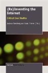 Andrew Feenberg, Norm Friesen - (re)Inventing the Internet: Critical Case Studies