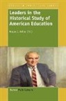Wayne J. Urban - Leaders in the Historical Study of American Education