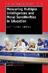 Petri Nokelainen, Kirsi Tirri - Measuring Multiple Intelligences and Moral Sensitivities in Education