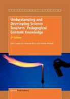 Amanda Berry, J. John Loughran, John Loughran, Pamala Mulhall, Pamela Mulhall - Understanding and Developing Science Teachers' Pedagogical Content Knowledge: 2nd Edition