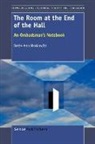 Bette Ann Moskowitz - The Room at the End of the Hall: An Ombudsman's Notebook